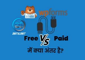 WPForm Plugin Free vs Paid में क्या अंतर है