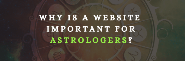 Why is a website important for astrologers?