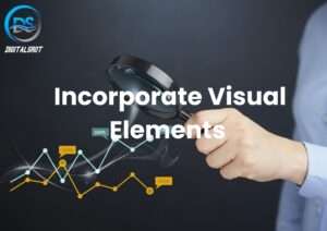 Incorporate Visual Elements
