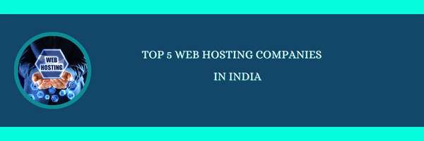 भारत में Top 5 Web Hosting कंपनियाँ